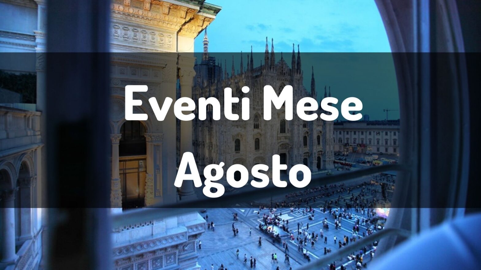 Eventi Milano Maggio