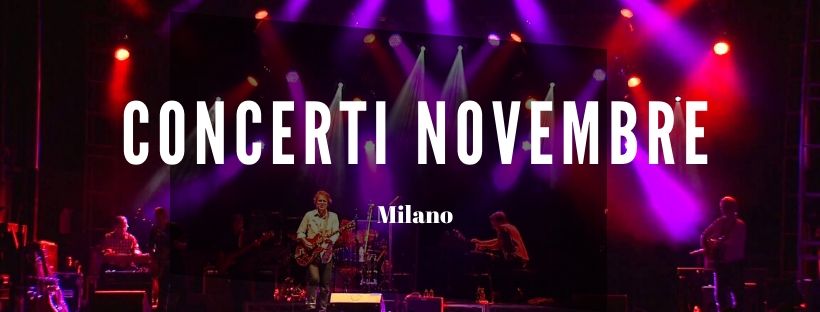 Concerti Novembre Milano 2020