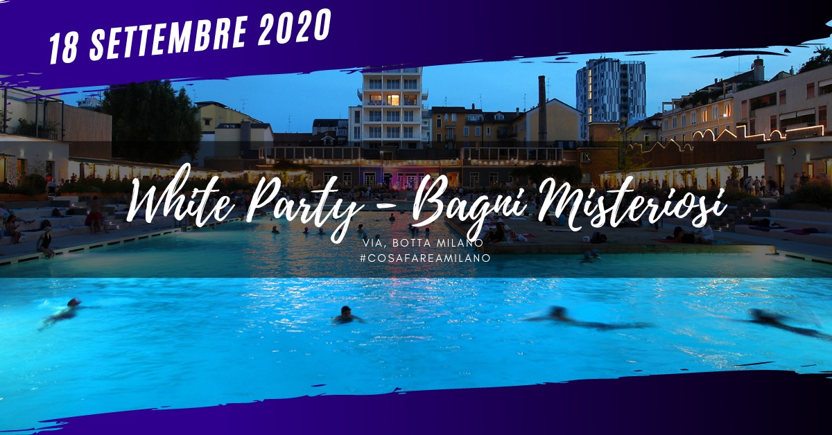 Whyte Party Bagni Misteriosi
