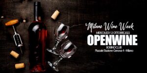 MILANO WINE WEEK - OPENWINE al Nuovo Bobino Milano