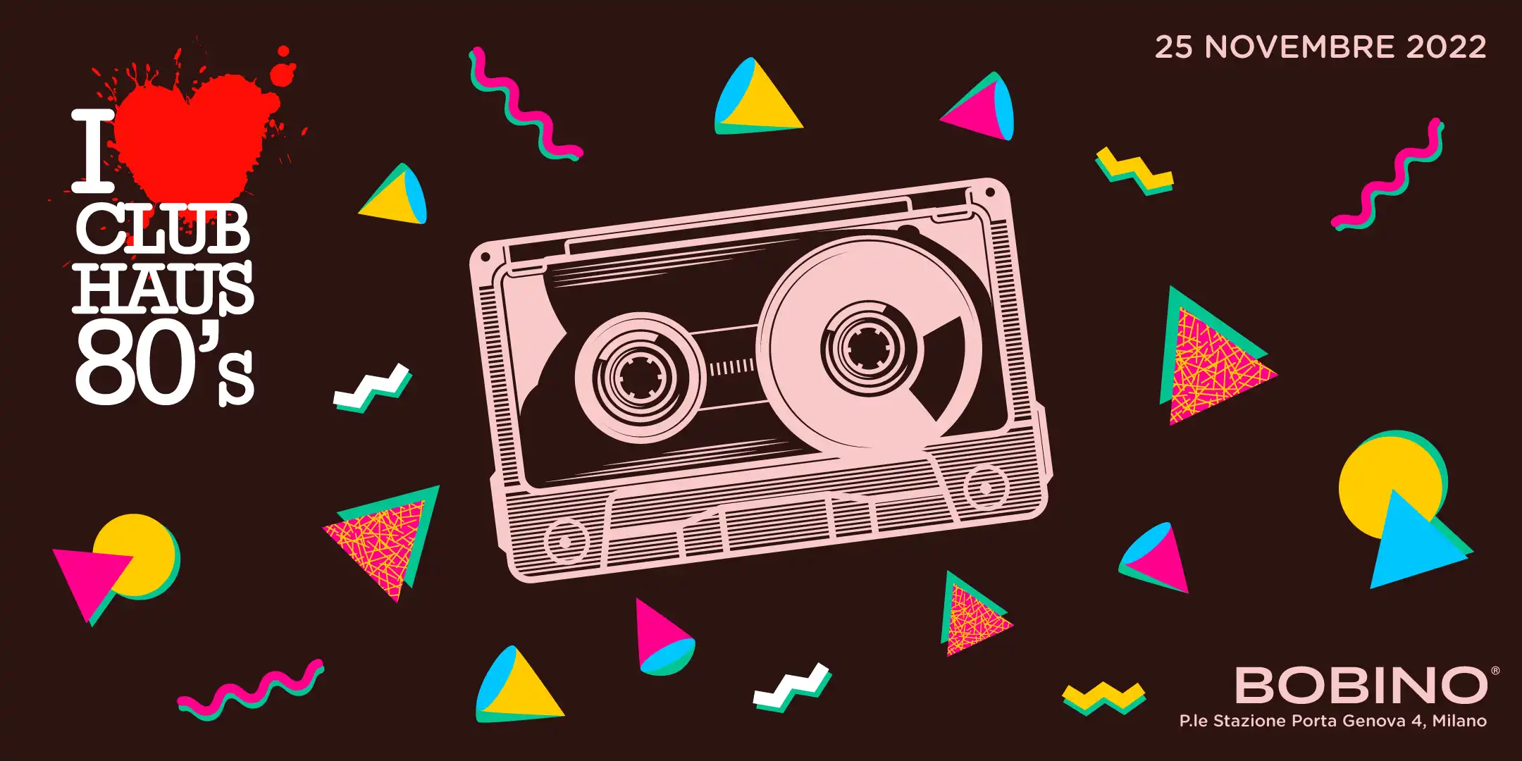 Inaugurazione CLUBHAUS 80'S - Bobino Milano