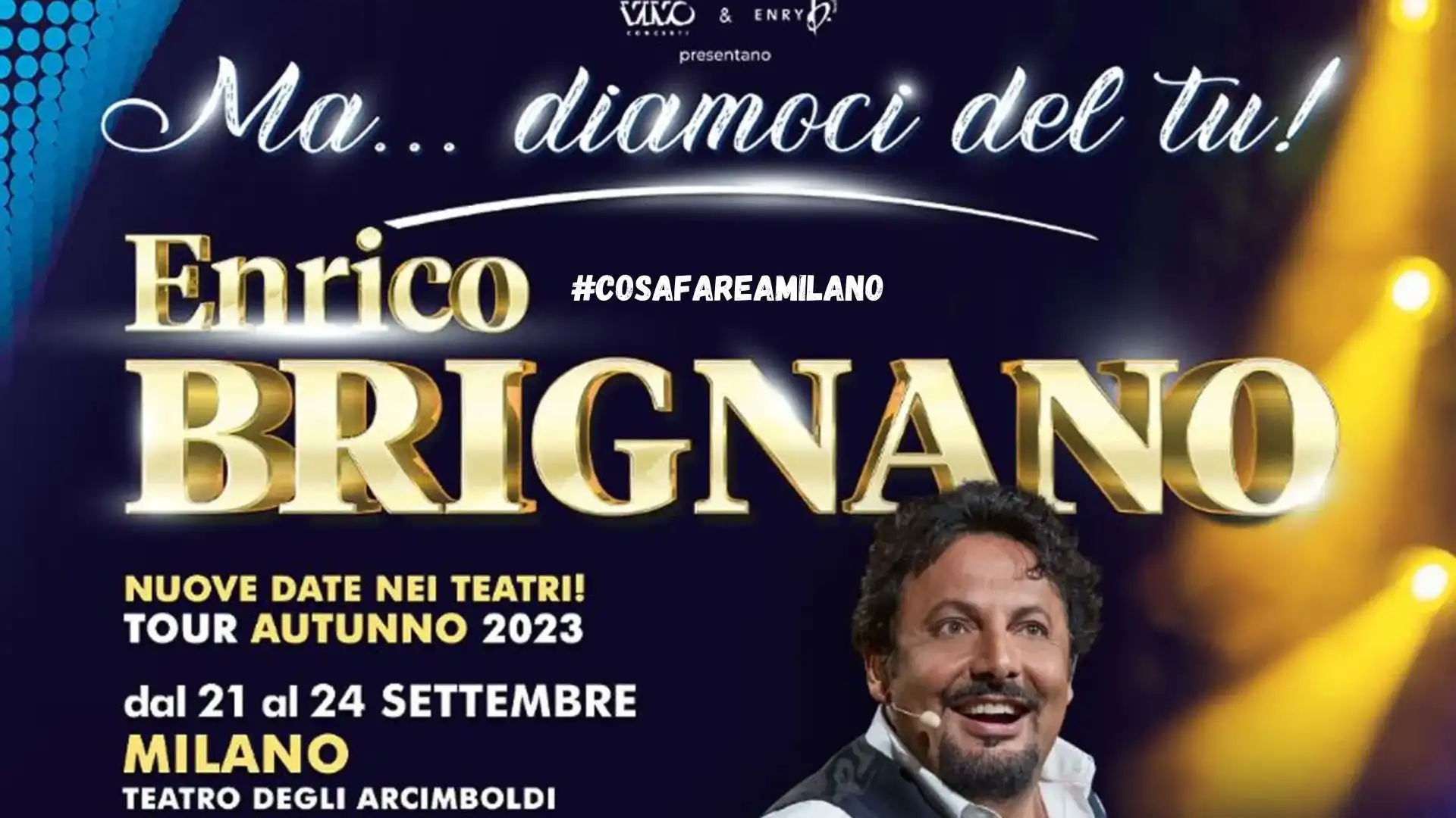 Enrico Brignano - “Ma… Diamoci del Tu!” Autunno 2023