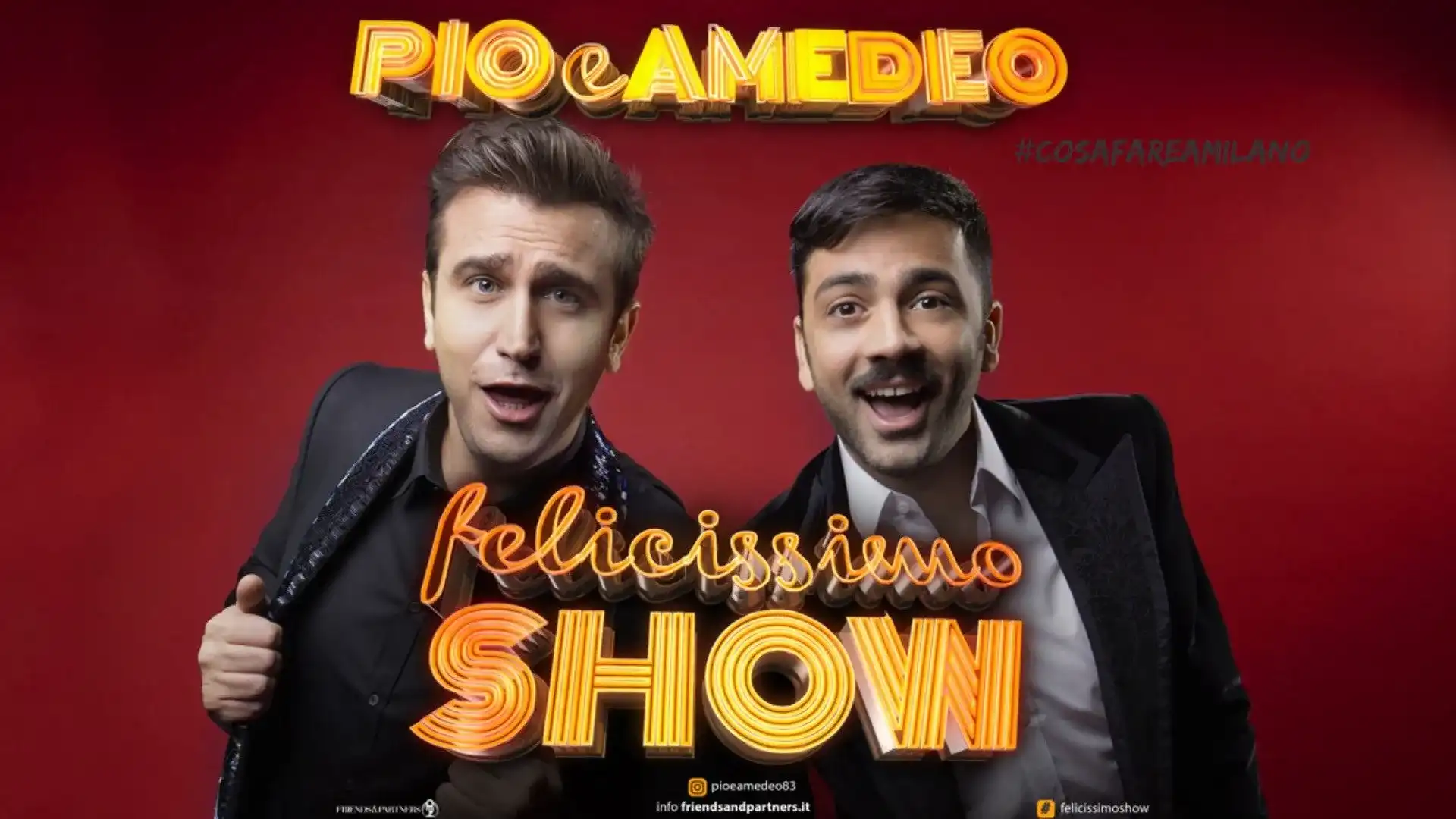 Pio e Amedeo Felicissimo Show