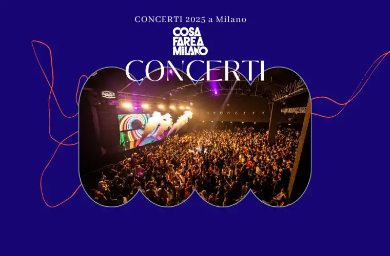 Concerti 2025 a Milano