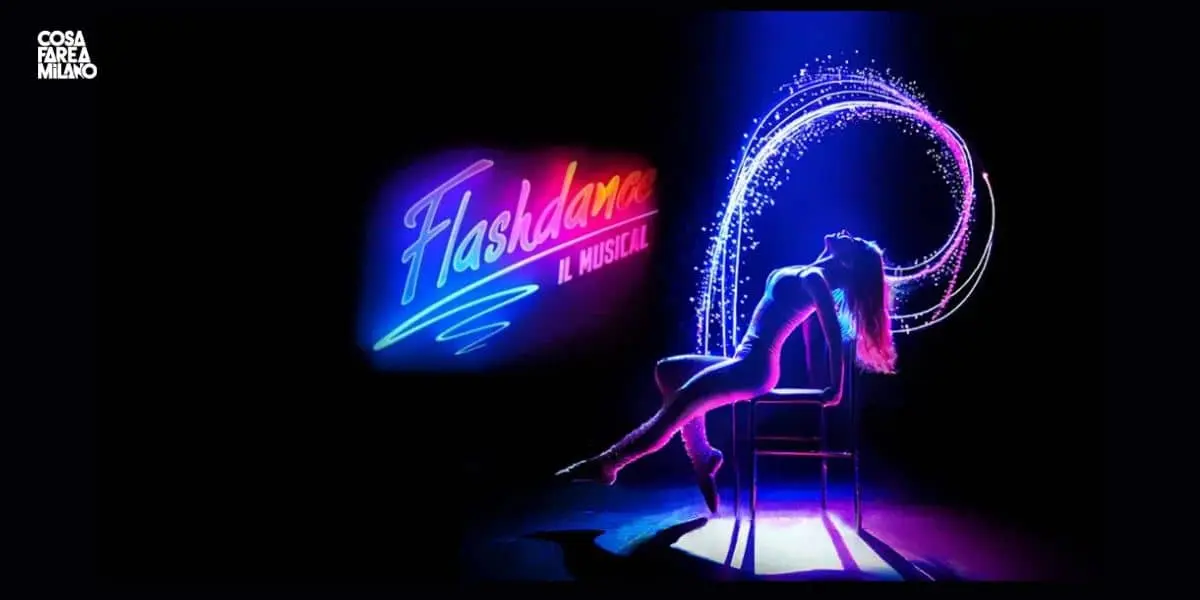 FLASHDANCE Il Musical a Milano 2025: What a Feeling! Date, Biglietti e Tutto Quello che Devi Sapere