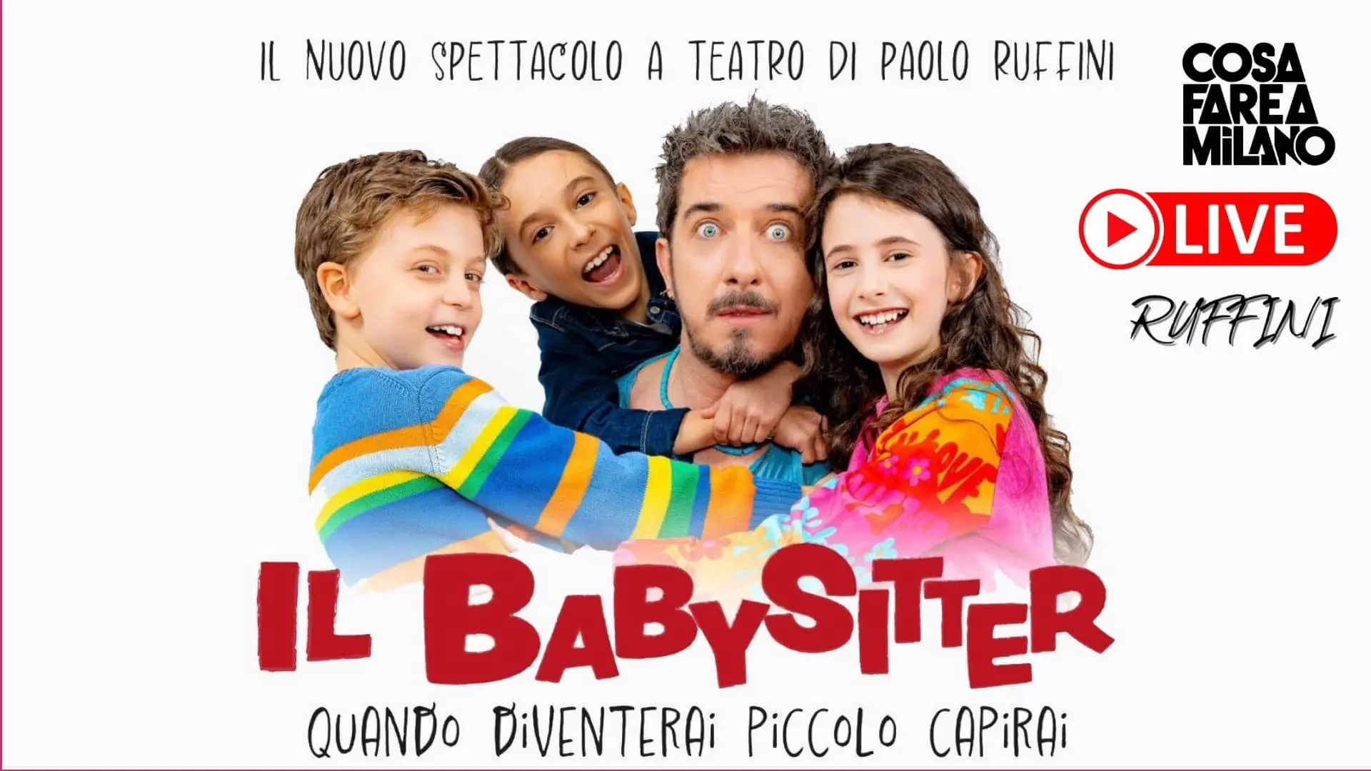 Paolo Ruffini - Il Babysitter a Milano 2026: Biglietti e Date Teatro Manzoni
