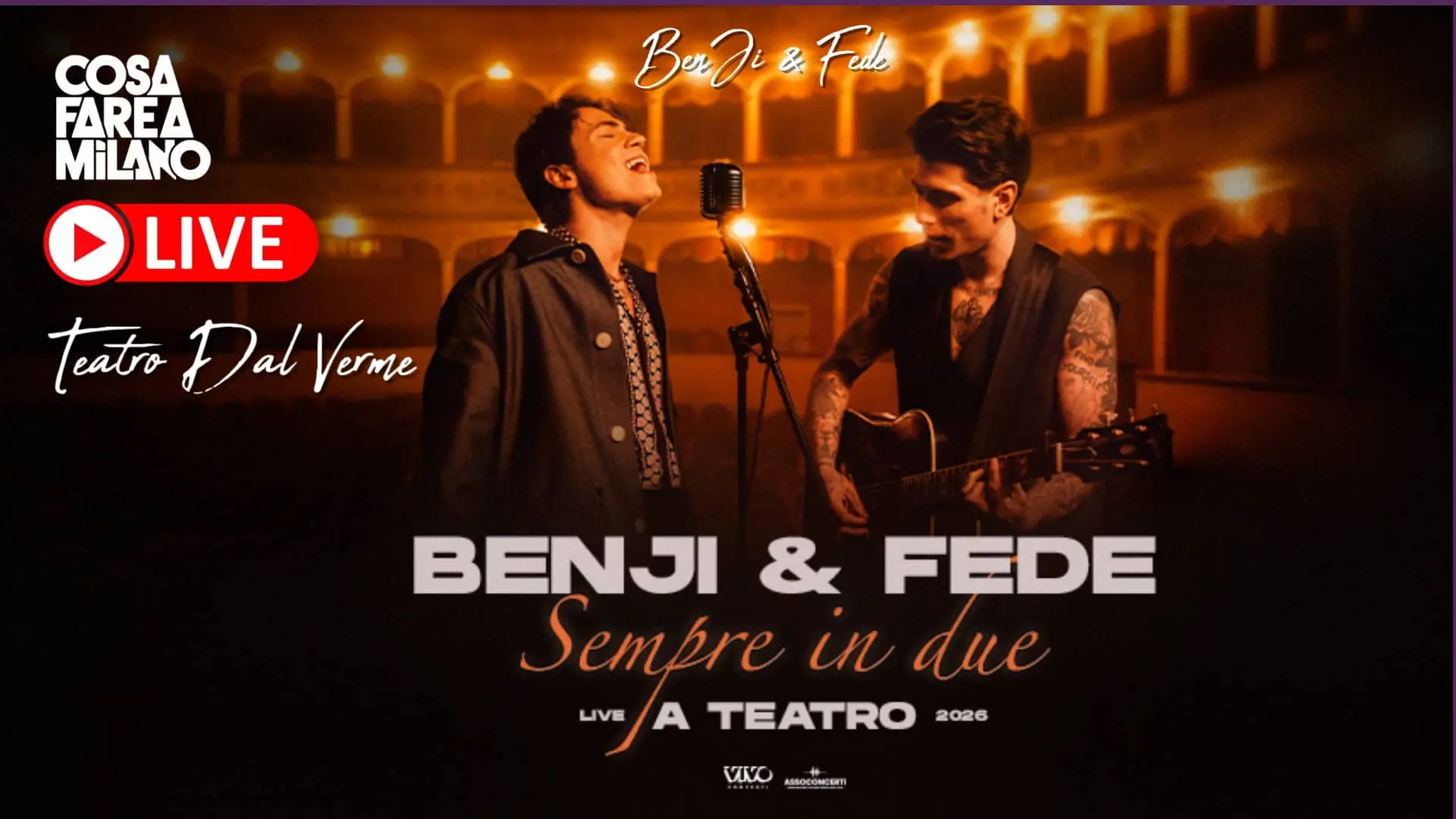 Benji & Fede a Milano 2026: Concerto al Teatro Dal Verme, Biglietti e Info